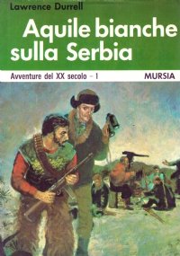 AQUILE BIANCHE SULLA SERBIA