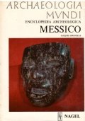 ARCHAELOGIA MUNDI, ENCICLOPEDIA ARCHEOLOGICA: MESSICO