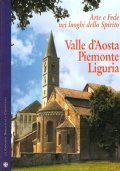 ARTE E FEDE NEI LUOGHI DELLO SPIRITO: VALLE D’AOSTA PIEMONTE …
