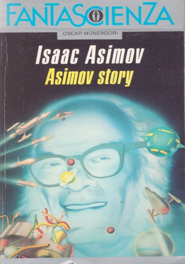 ASIMOV STORY. La storia e le storie 'introvabili'