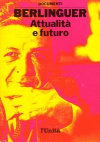 ATTUALITA’ E FUTURO