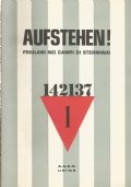 AUFSTEHEN ! (in piedi !) Friulani deceduti nei campi di …