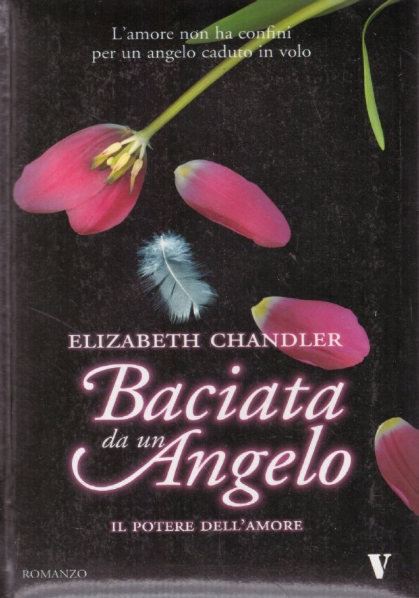 BACIATA DA UN ANGELO. IL POTERE DELL’AMORE