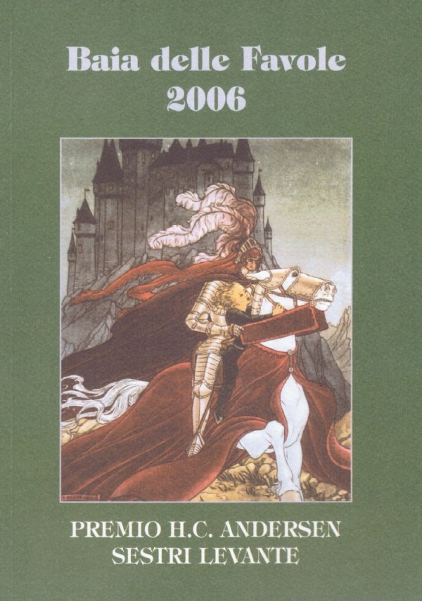BAIA DELLE FAVOLE 2006. Le fiabe vincitrici della edizione 2006, …