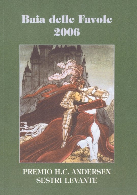 BAIA DELLE FAVOLE 2006. Le fiabe vincitrici della edizione 2006, 39a edizione