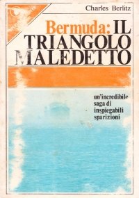 BERMUDA IL TRIANGOLO MALEDETTO .