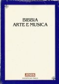 BIBBIA ARTE E MUSICA