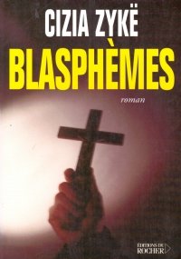 BLASPHEMES. Mémoires du diable
