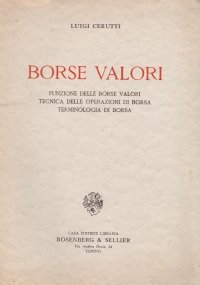 BORSE VALORI. Funzioni delle Borse Valori. Tecnica delle operazioni di …