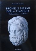 BRONZI E MARMI DELLA FLAMINIA. Sculture romane a confronto