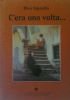 C’ERA UNA VOLTA