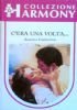C’ERA UNA VOLTA (Collezione Harmony n. 466)