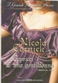 CAPRICCI DI UNA GENTILDONNA (I Grandi Romanzi Storici 740)