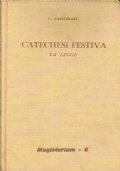 CATECHESI FESTIVA. La legge