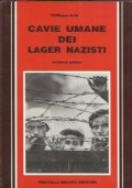 CAVIE UMANE DEI LAGER NAZISTI (2 volumi)