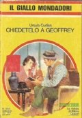 CHIEDETELO A GEOFFREY (Il giallo Mondadori n. 1852)