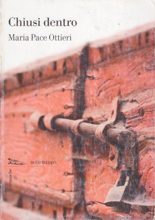 CHIUSI DENTRO