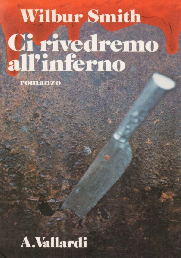 CI RIVEDREMO ALL’INFERNO