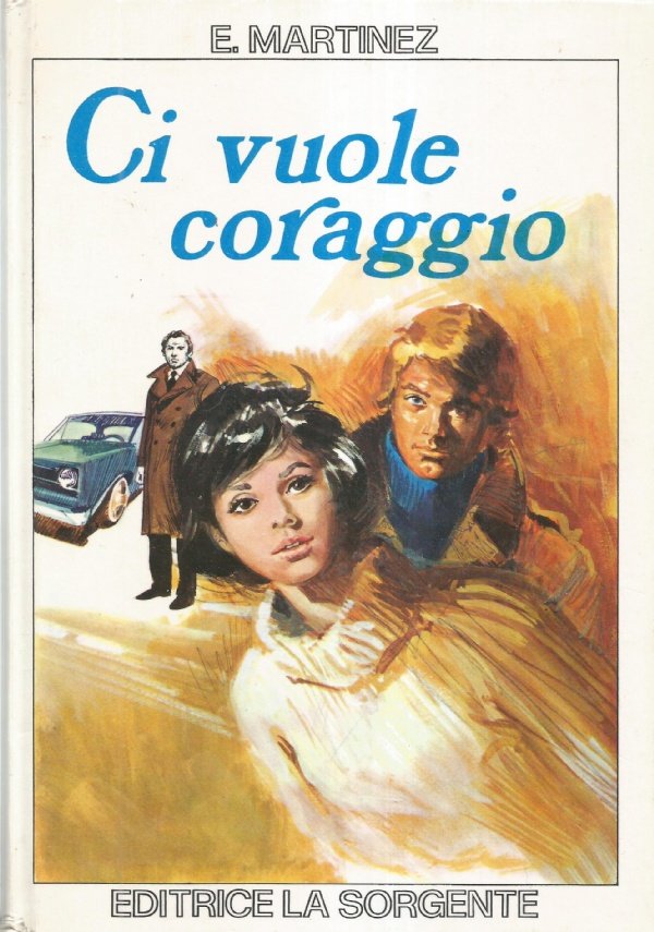 CI VUOLE CORAGGIO