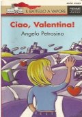 CIAO, VALENTINA ! (Il Battello a Vapore - Serie Rossa …