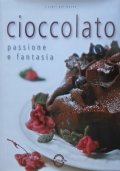 CIOCCOLATO. Passione e fantasia