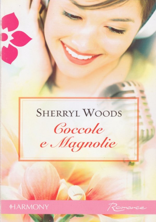 COCCOLE E MAGNOLIE (Harmony Romance 83)