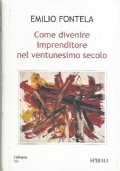 COME DIVENIRE IMPRENDITORE NEL VENTUNESIMO SECOLO