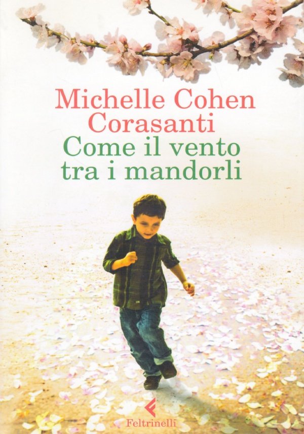 COME IL VENTO TRA I MANDORLI