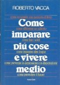 COME IMPARARE PIU’ COSE E VIVERE MEGLIO