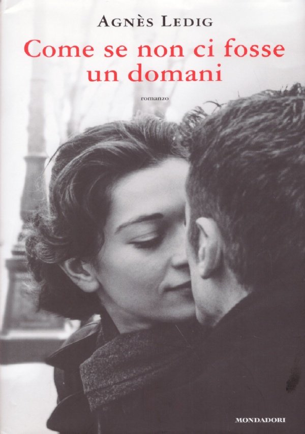 COME SE NON CI FOSSE UN DOMANI