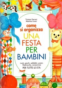 COME SI ORGANIZZA UNA FESTA PER BAMBINI