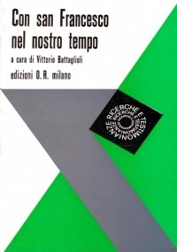 CON SAN FRANCESCO NEL NOSTRO TEMPO