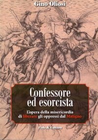 CONFESSORE ED ESORCISTA. L’opera della misericordia di liberare gli oppressi … | Immagine principale