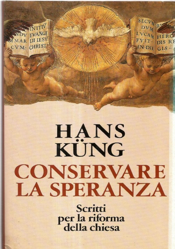 CONSERVARE LA SPERANZA - Scritti per la riforma della Chiesa