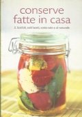 CONSERVE FATTE IN CASA n. 2: Sott’oli, sott’aceti, sotto sale …