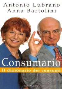 CONSUMARIO. Il dizionario dei consumi