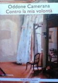 CONTRO LA MIA VOLONTA’