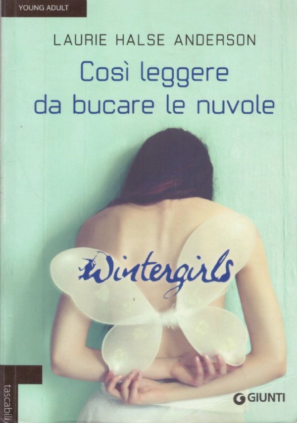 COSI' LEGGERE DA BUCARE LE NUVOLE. WINTERGIRLS