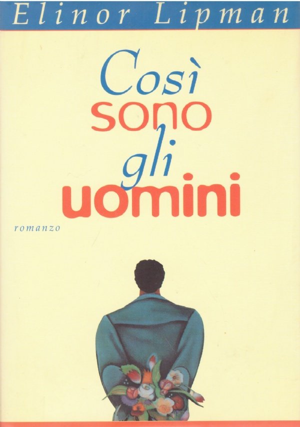 COSI’ SONO GLI UOMINI