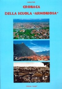 CRONACA DELLA SCUOLA ARMONIOSA