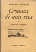 CRONACA DI UNA VITA Vol. II°: GIOVENTU’ IRREQUIETA