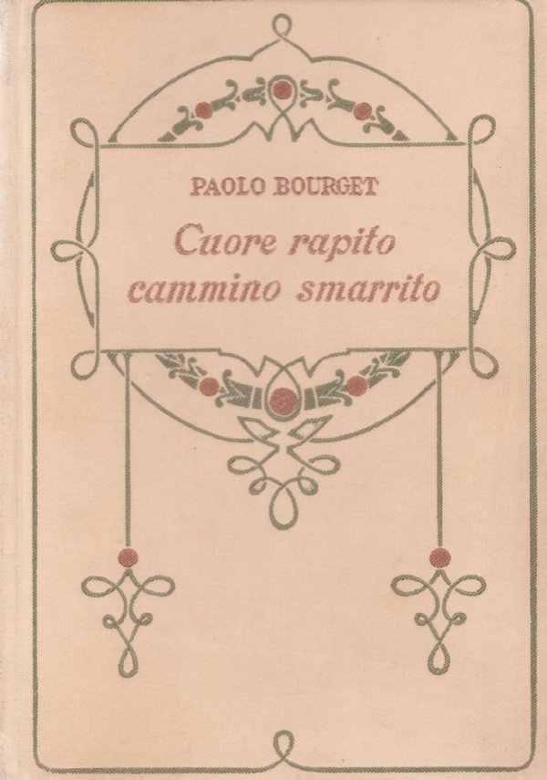 CUORE RAPITO CAMMINO SMARRITO