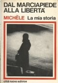 DAL MARCIAPIEDE ALLA LIBERTA’ - La mia storia