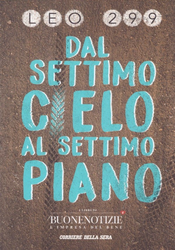 DAL SETTIMO CIELO AL SETTIMO PIANO
