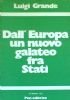 DALL’EUROPA UN NUOVO GALATEO FRA STATI