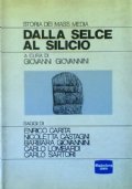 DALLA SELCE AL SILICIO - Storia dei Mass Media