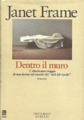 DENTRO IL MURO. L’allucinante viaggio di una donna nel mondo …