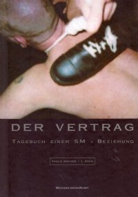 DER VERTRAG. Tagebuch Einer SM - Beziehung