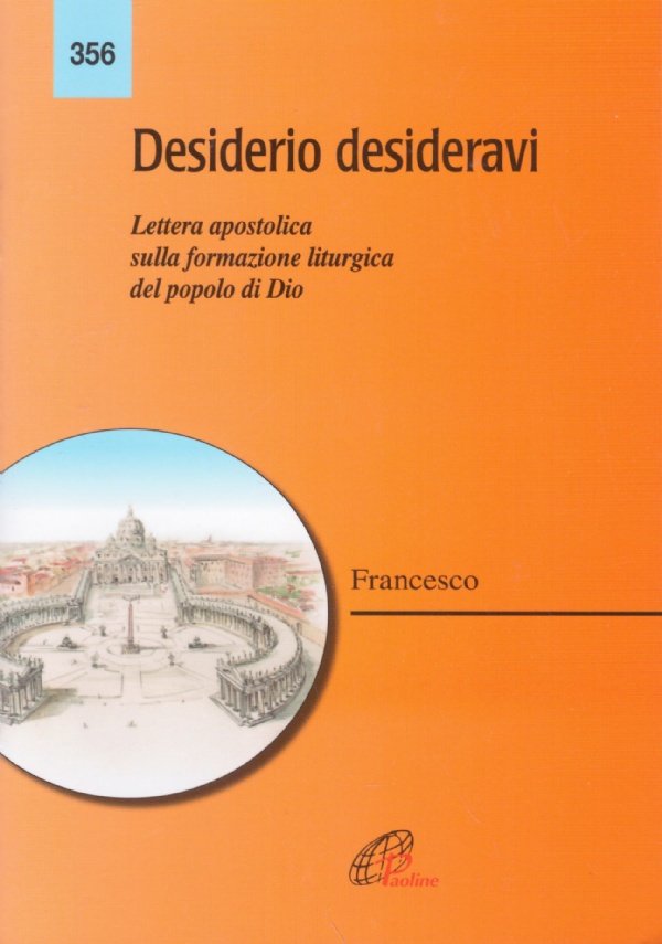 DESIDERIO DESIDERAVI. Lettera apostolica sulla formazione liturgica del popolo di …