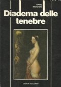 DIADEMA DELLE TENEBRE. La verità e lo sperpero